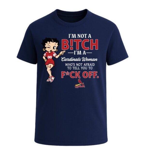 I'm not a Bitch I'm a Cardinals Woman