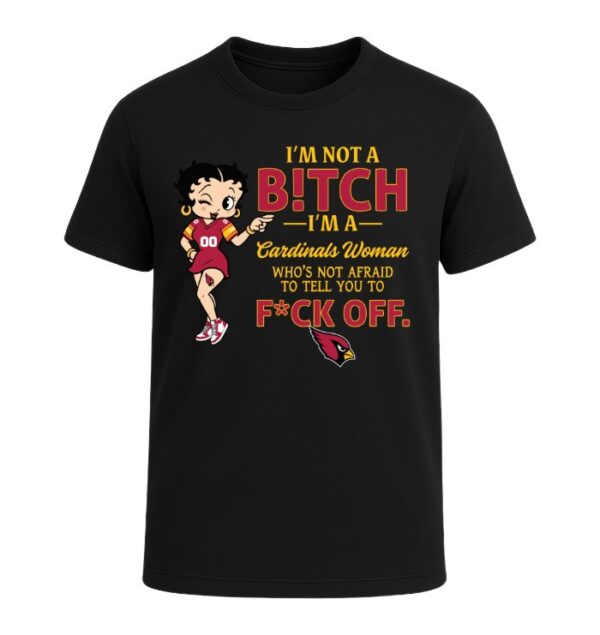 I'm not a Bitch I'm a Cardinals Woman