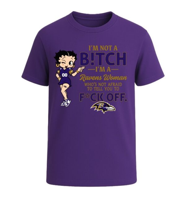 I'm not a Bitch I'm a Ravens Woman