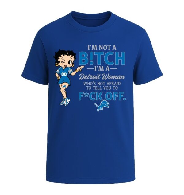 I'm not a Bitch I'm a Lions Woman