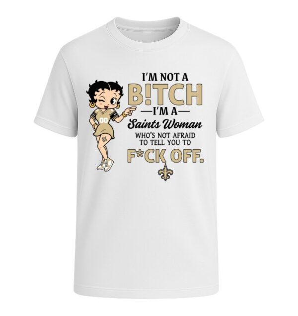 I'm not a Bitch I'm a Saints Woman