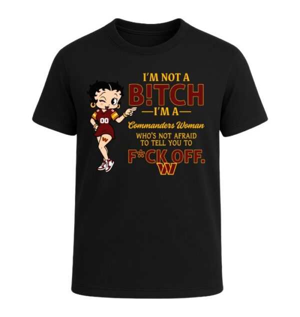 I'm not a Bitch I'm a Commanders Woman