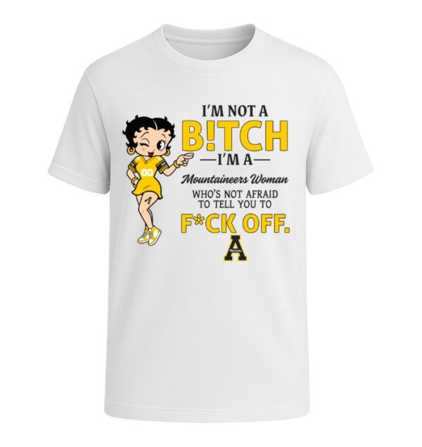 I'm not a Bitch I'm a Mountaineers Woman