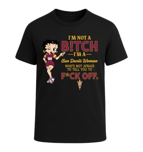 I'm not a Bitch I'm a Sun Devils Woman