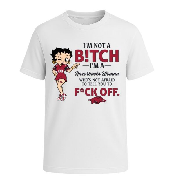 I'm not a Bitch I'm a Razorbacks Woman