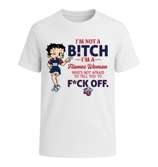 I'm not a Bitch I'm a Flames Woman