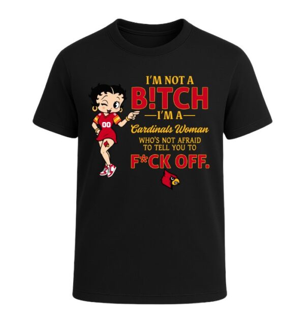 I'm not a Bitch I'm a Cardinals Woman