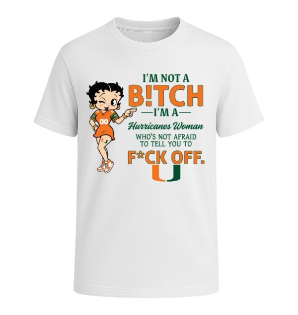 I'm not a Bitch I'm a Hurricanes Woman