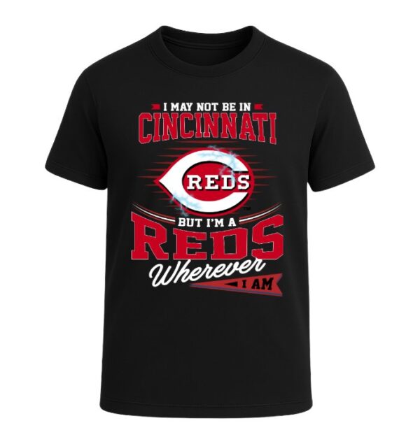 I Am A Cincinnati Reds,  Wherever I Am