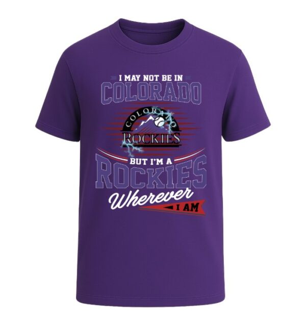 I Am A Colorado Rockies,  Wherever I Am