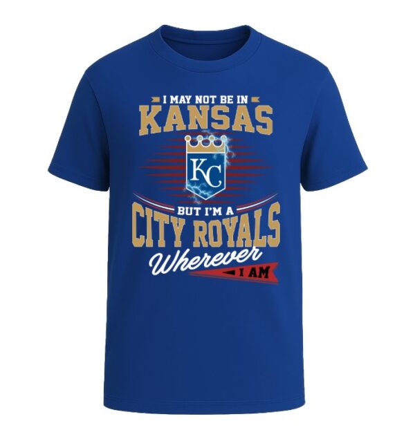 I Am A Kansas City Royals,  Wherever I Am