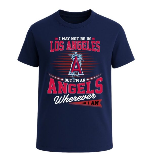 I Am A Los Angeles Angels,  Wherever I Am