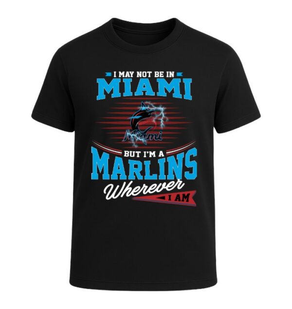 I Am A Miami Marlins,  Wherever I Am