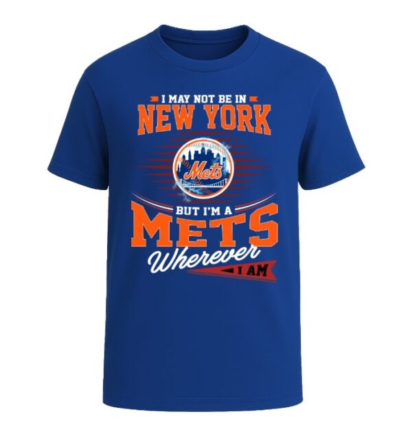 I Am A New York Mets,  Wherever I Am