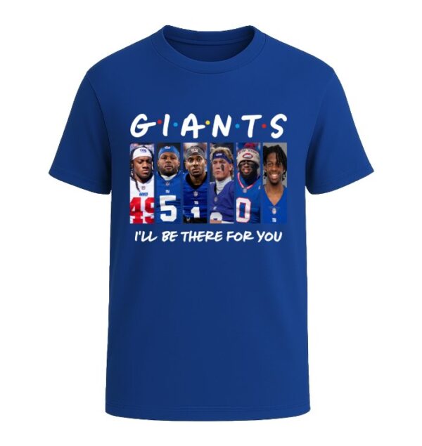 New York Giants I'LL BE THERE FOR YOU