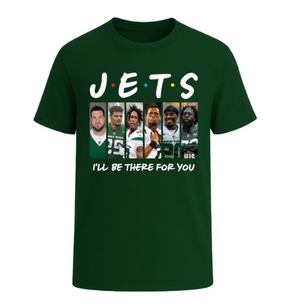New York Jets I'LL BE THERE FOR YOU