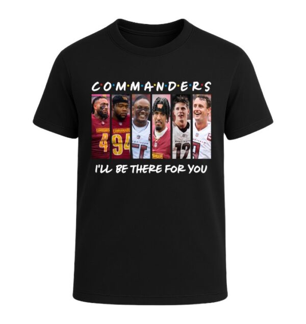 Washington Commanders I'LL BE THERE FOR YOU