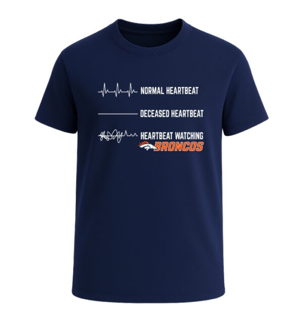 Heartbeat watching Denver Broncos