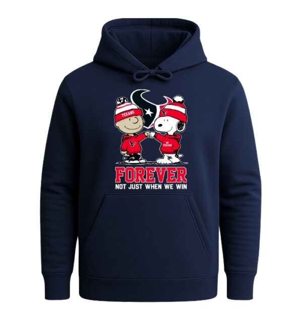 Houston Texans Forever Not Just When We Win