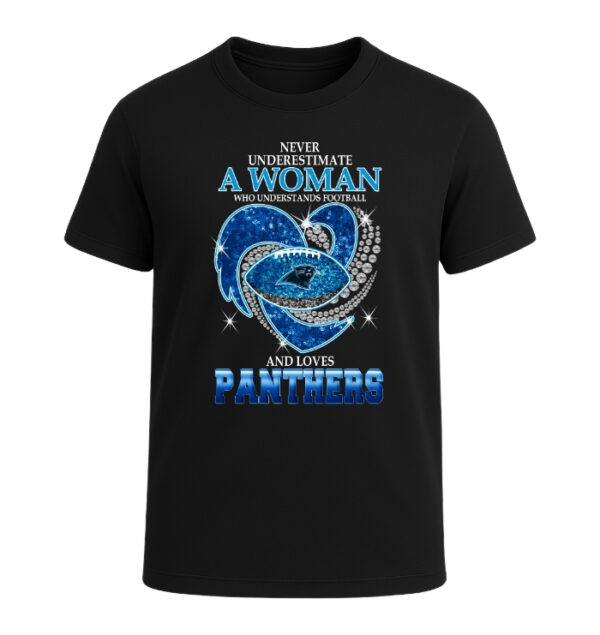 Never Underestimate A Woman Who Understands Football And Loves Carolina Panthers