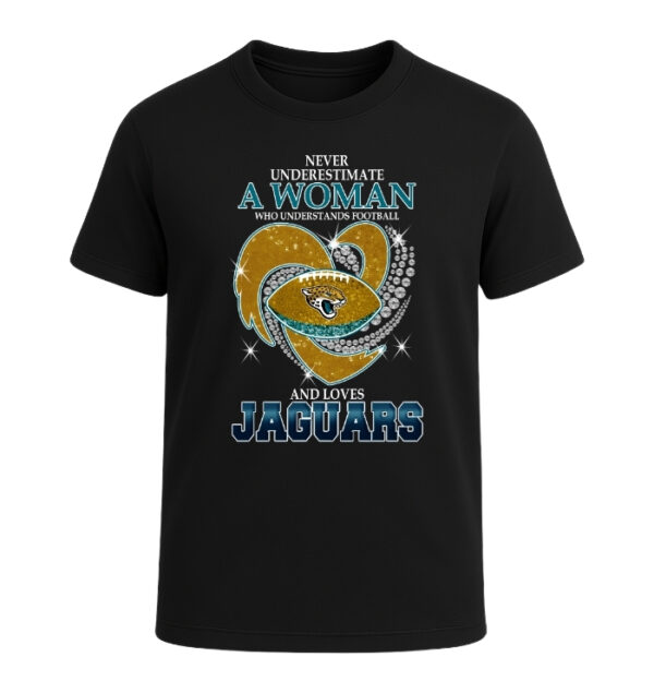 Never Underestimate A Woman Who Understands Football And Loves Jacksonville Jaguars