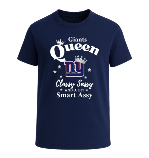 New York Giants Queen Classy Sassy And A Bit Smart Assy