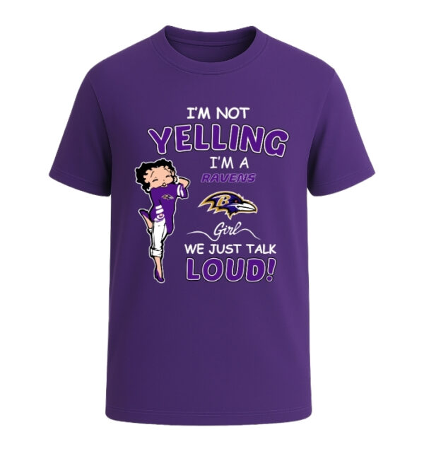Baltimore Ravens girl, We Just Talk Loud!