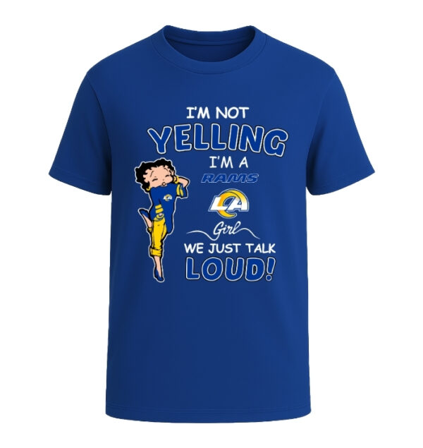 Los Angeles Rams girl, We Just Talk Loud!
