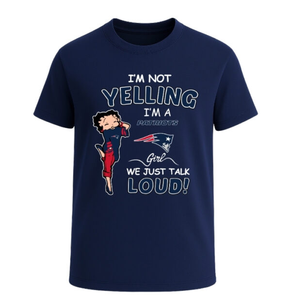 New England Patriots girl, We Just Talk Loud!