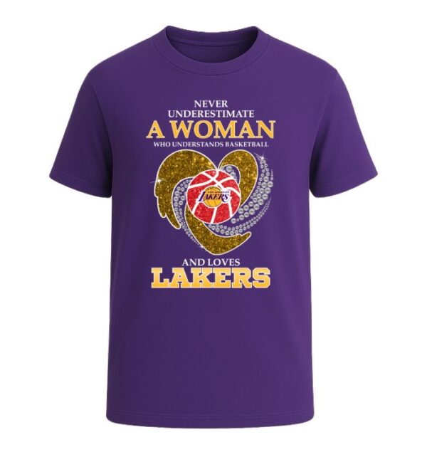 Never Underestimate A Woman Who Understands Basketball And Loves Los Angeles Lakers