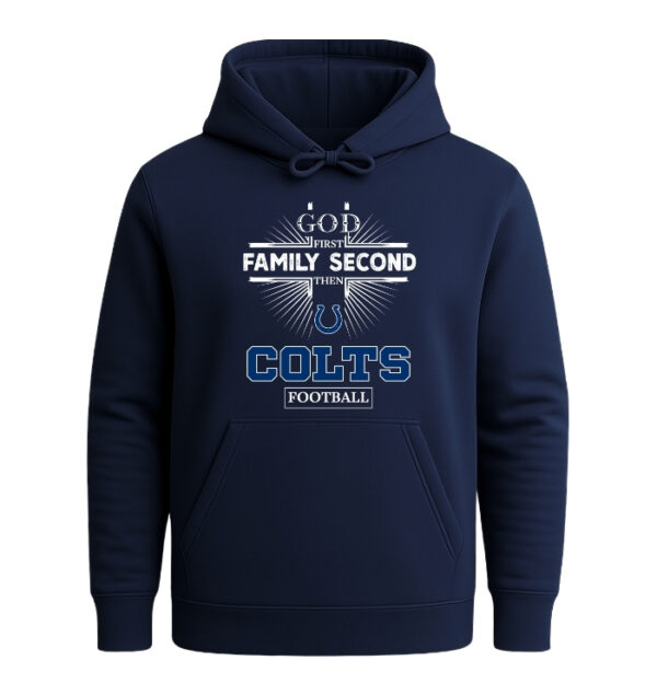 God First, Family Second Then Indianapolis Colts