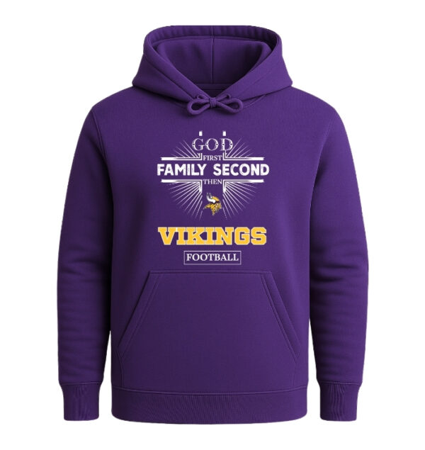 God First, Family Second Then Minnesota Vikings