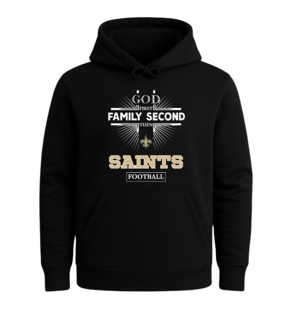 God First, Family Second Then New Orleans Saints