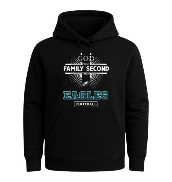 God First, Family Second Then Philadelphia Eagles